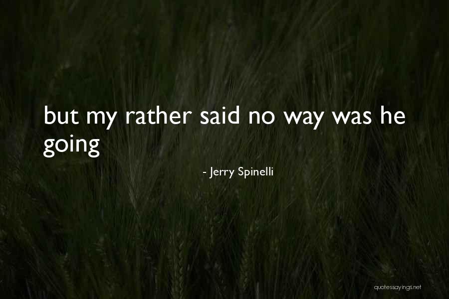 Baldivino Jovit Quotes By Jerry Spinelli Baldivino Jovit Quotes By Jerry Spinelli