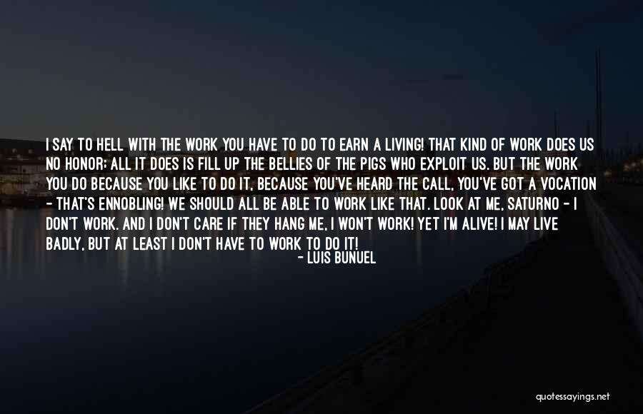 Baldivino Jovit Quotes By Luis Bunuel Baldivino Jovit Quotes By Luis Bunuel