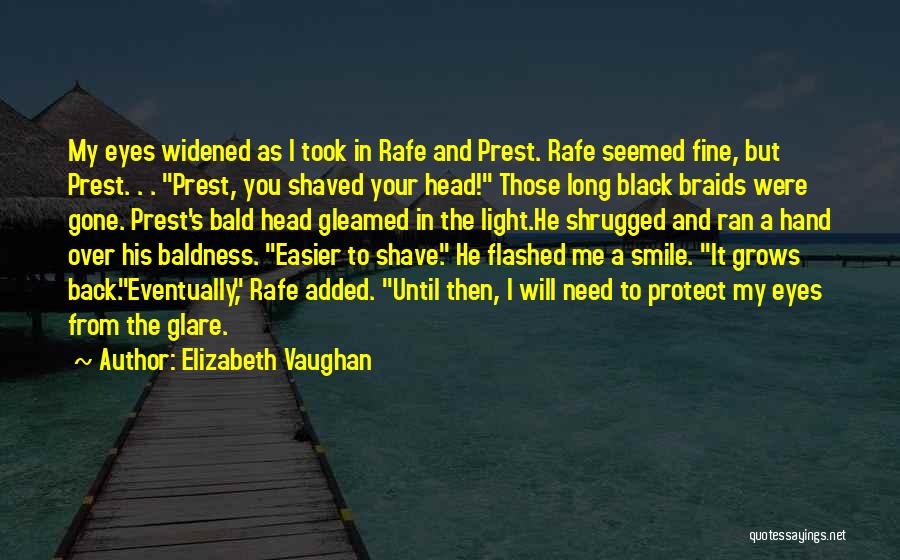 Baldness Quotes By Elizabeth Vaughan