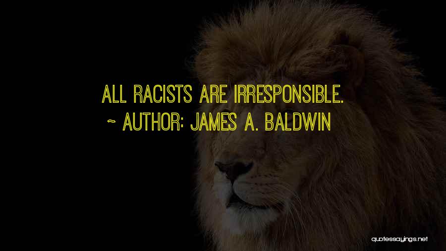 Baldwin James Quotes By James A. Baldwin