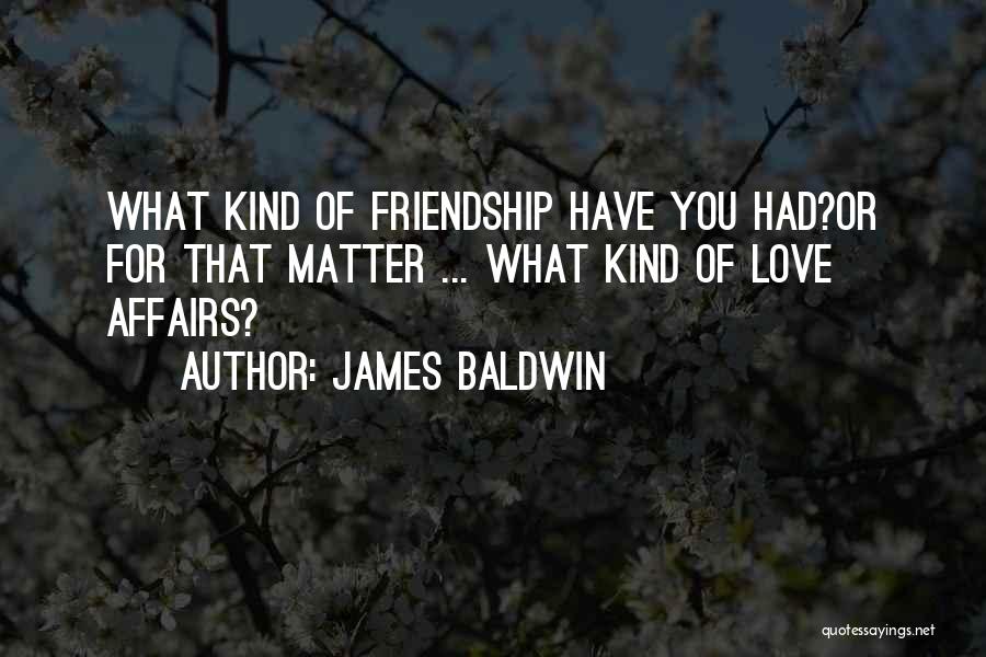 Baldwin James Quotes By James Baldwin