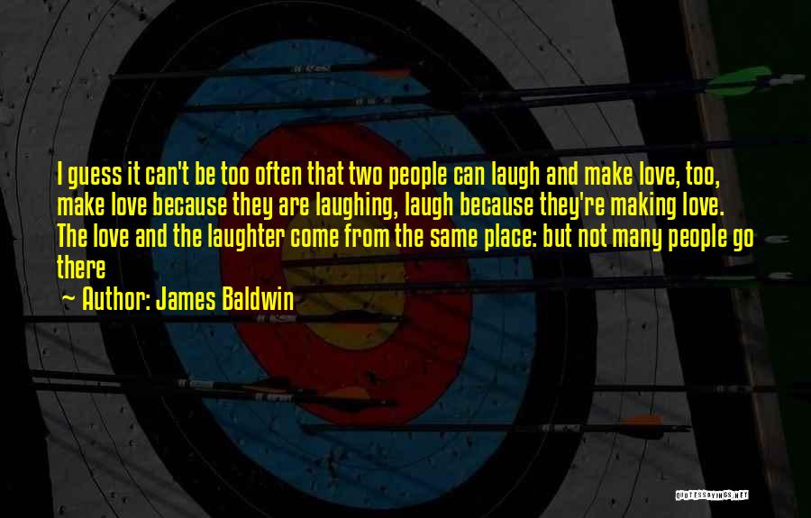 Baldwin James Quotes By James Baldwin