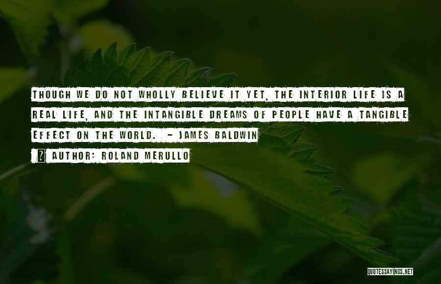 Baldwin James Quotes By Roland Merullo