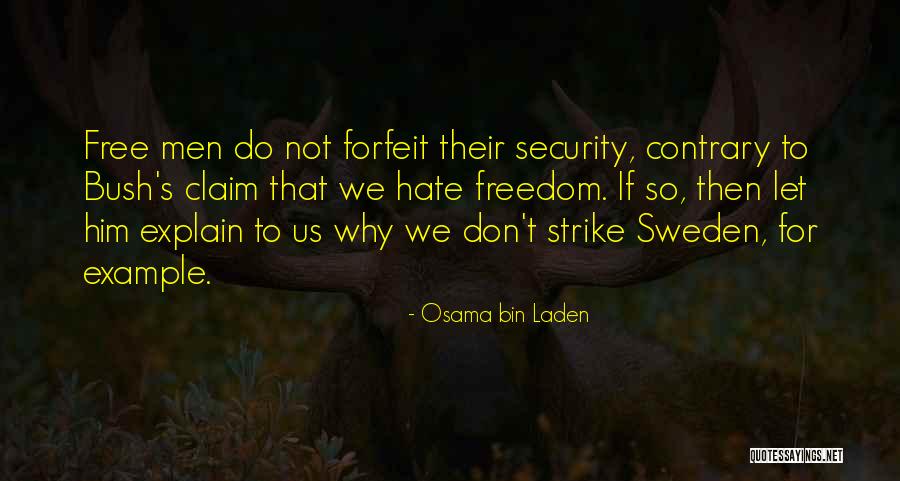 Baldwin Oaks Campground Quotes By Osama Bin Laden Baldwin Oaks Campground Quotes By Osama Bin Laden