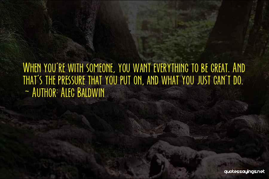 Baldwin Quotes By Alec Baldwin