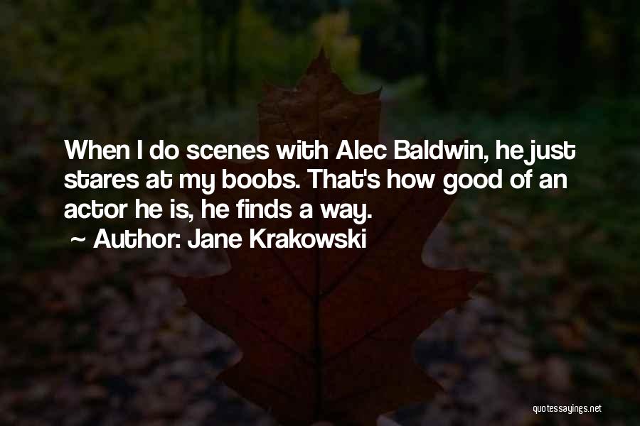 Baldwin Quotes By Jane Krakowski
