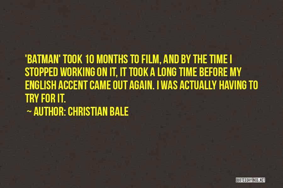 Bale Batman Quotes By Christian Bale