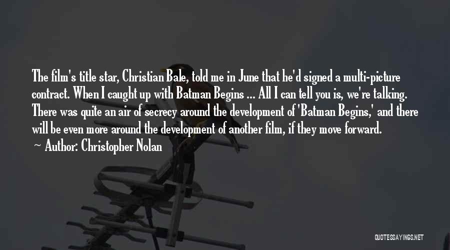 Bale Batman Quotes By Christopher Nolan