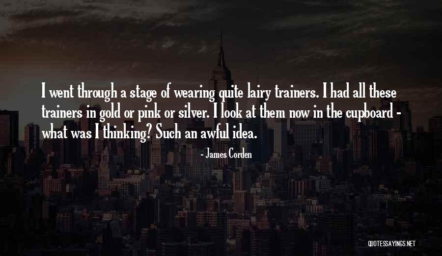 Baleadoras Quotes By James Corden Baleadoras Quotes By James Corden