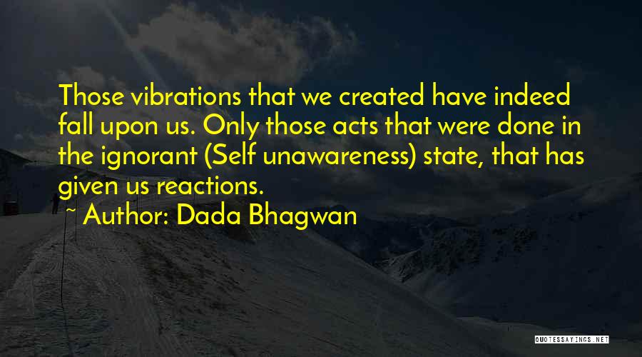 Balfours Craven Quotes By Dada Bhagwan