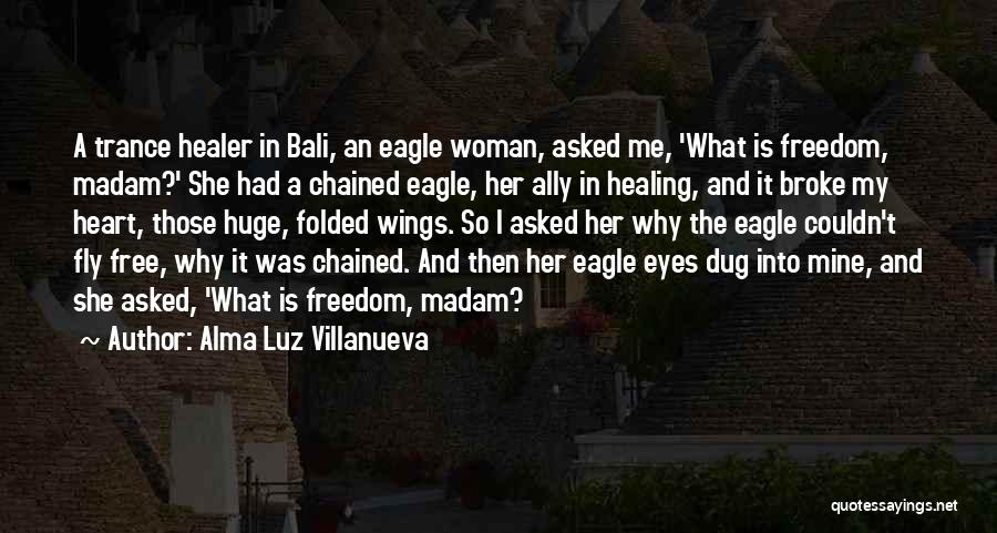Bali Quotes By Alma Luz Villanueva
