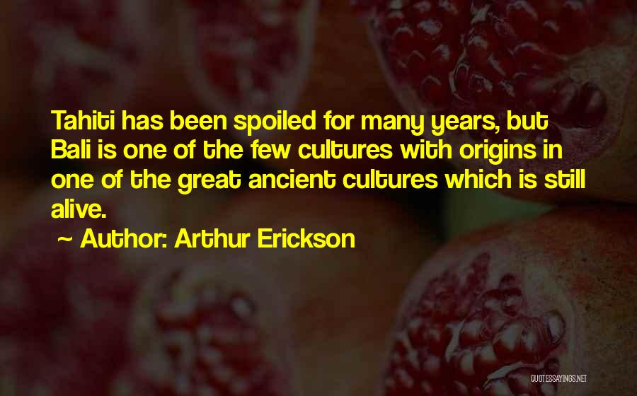 Bali Quotes By Arthur Erickson