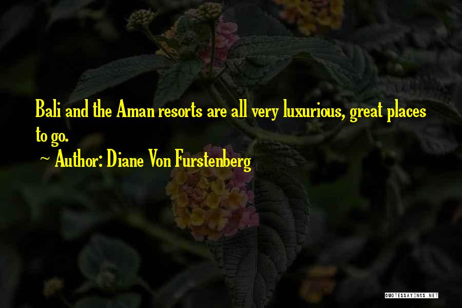 Bali Quotes By Diane Von Furstenberg