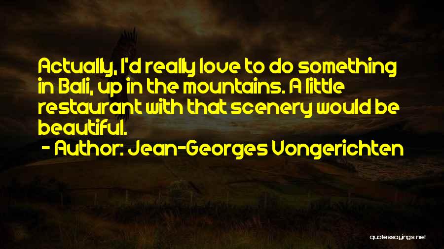 Bali Quotes By Jean-Georges Vongerichten