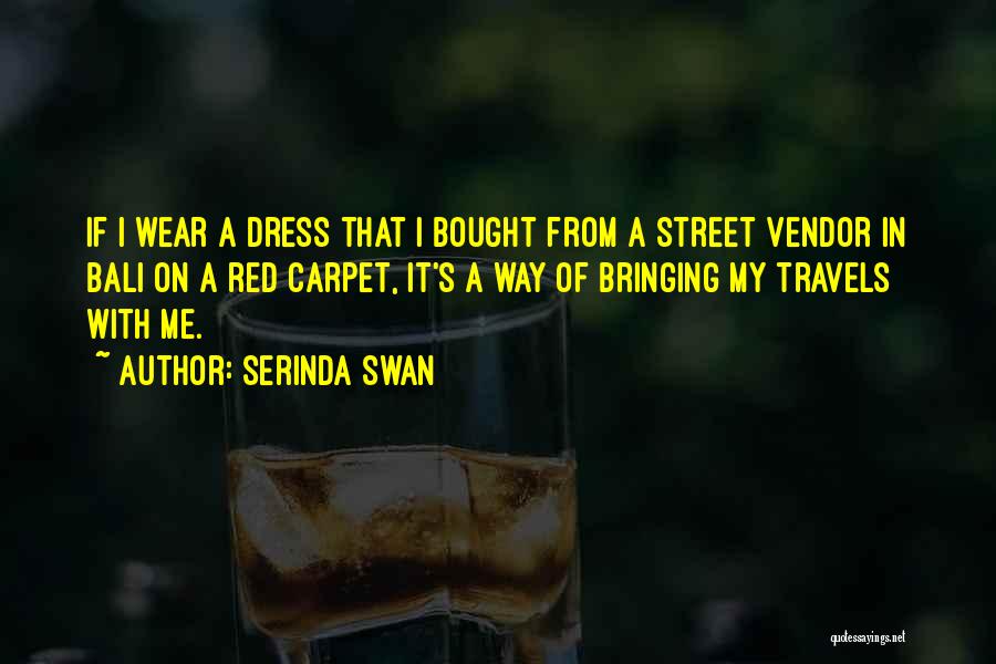 Bali Quotes By Serinda Swan