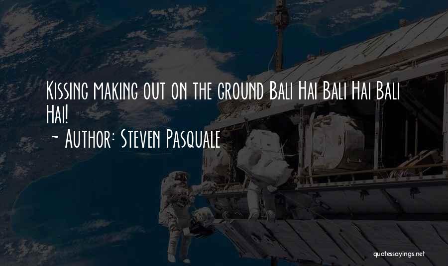 Bali Quotes By Steven Pasquale