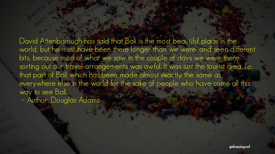 Bali Tourism Quotes By Douglas Adams