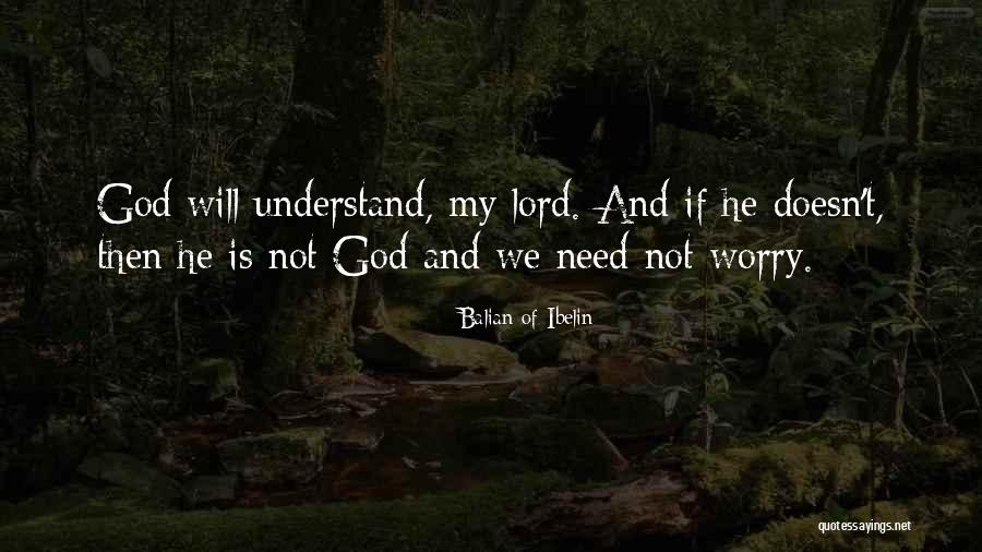 Balian Quotes By Balian Of Ibelin Balian Quotes By Balian Of Ibelin