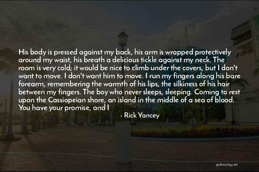 Balicka Na Dutinky Quotes By Rick Yancey Balicka Na Dutinky Quotes By Rick Yancey