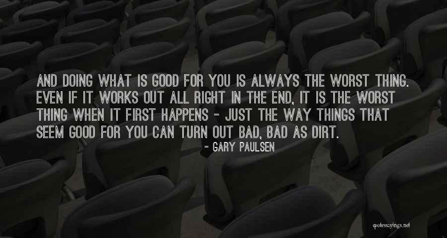 Balikan Tayo Ex Quotes By Gary Paulsen Balikan Tayo Ex Quotes By Gary Paulsen