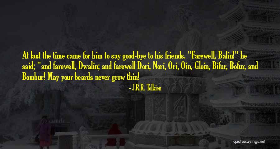 Balin Quotes By J.R.R. Tolkien