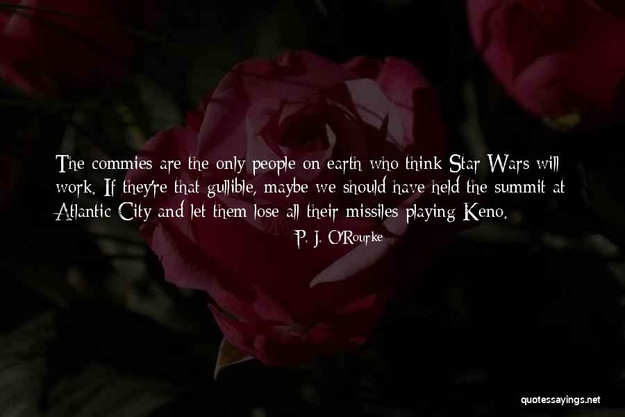 Balingit Sergio Quotes By P. J. O'Rourke