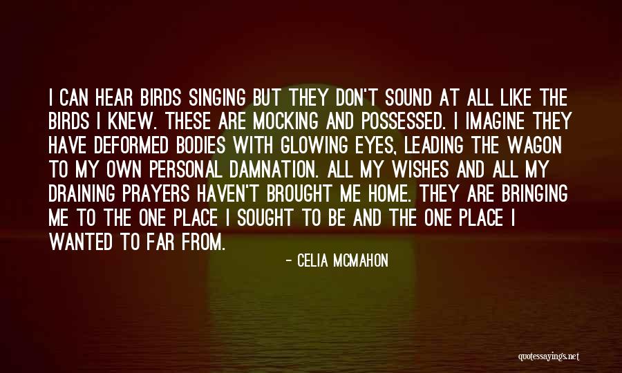 Balintore Quotes By Celia Mcmahon Balintore Quotes By Celia Mcmahon