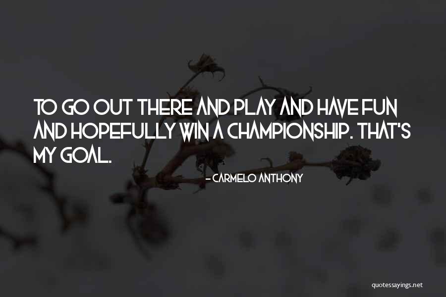 Balipa Narayana Quotes By Carmelo Anthony
