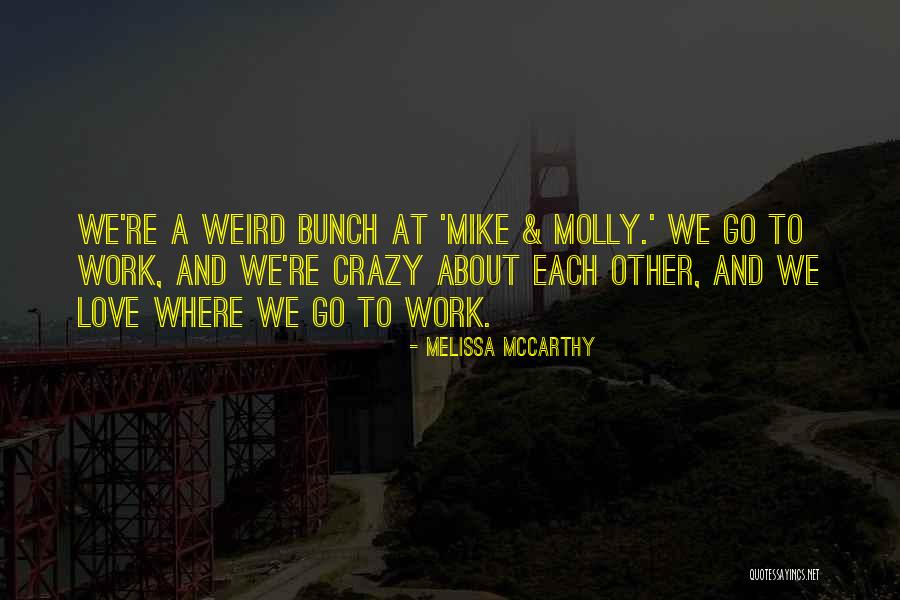 Balistrieri Monterey Quotes By Melissa McCarthy Balistrieri Monterey Quotes By Melissa McCarthy