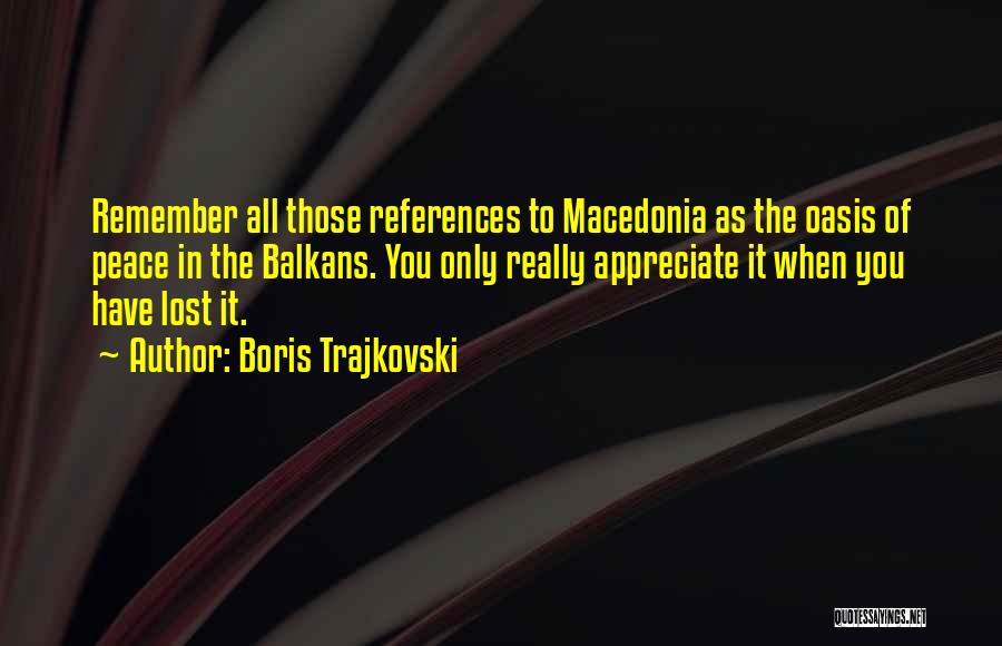 Balkans Quotes By Boris Trajkovski