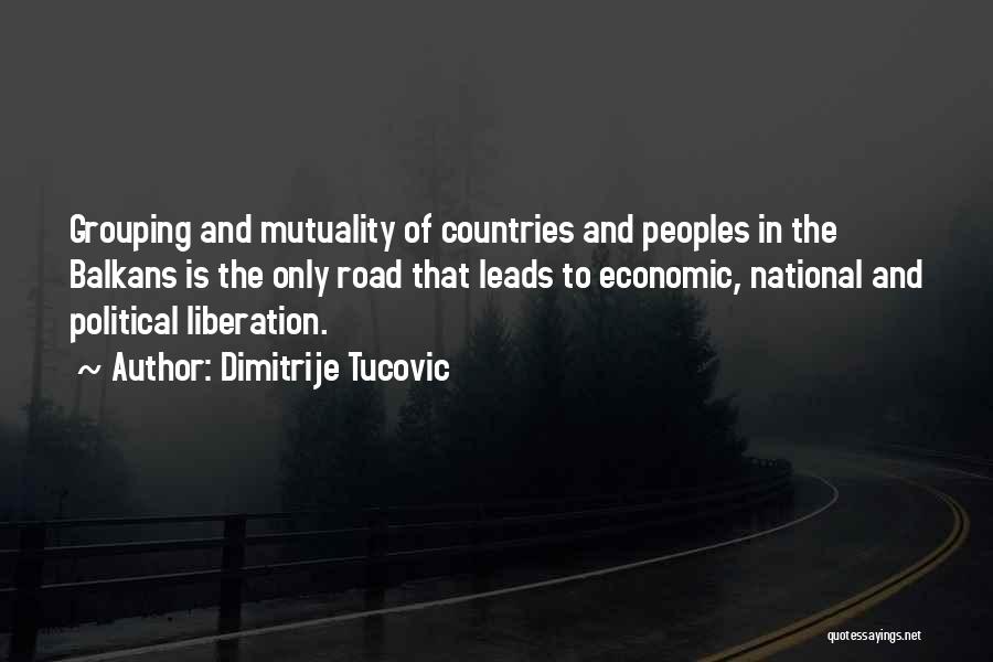 Balkans Quotes By Dimitrije Tucovic