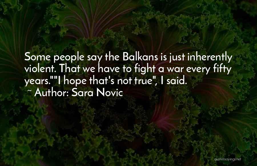 Balkans Quotes By Sara Novic