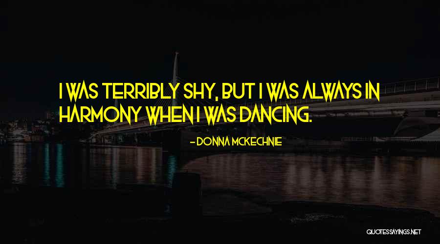 Balkonetka Quotes By Donna McKechnie Balkonetka Quotes By Donna McKechnie