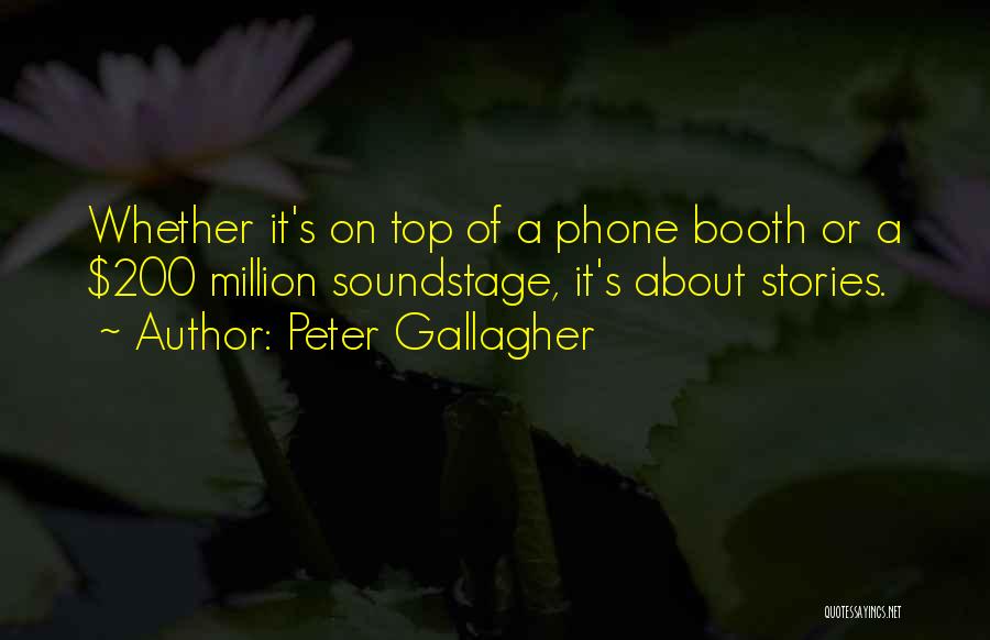 Balkonu Montavimas Quotes By Peter Gallagher