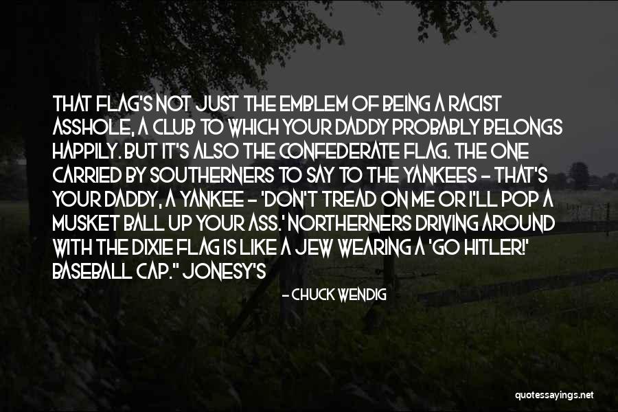 Ball Club Quotes By Chuck Wendig Ball Club Quotes By Chuck Wendig
