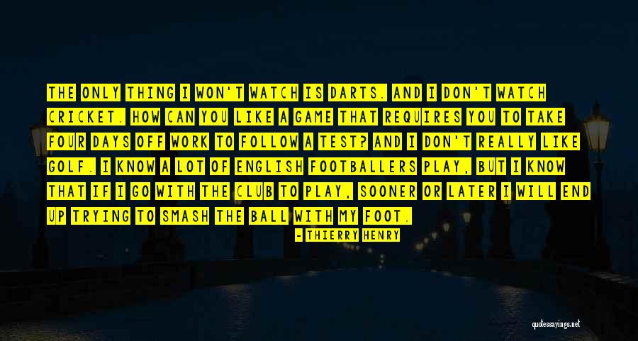 Ball Club Quotes By Thierry Henry Ball Club Quotes By Thierry Henry