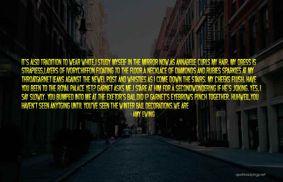 Ball Dress Quotes By Amy Ewing Ball Dress Quotes By Amy Ewing