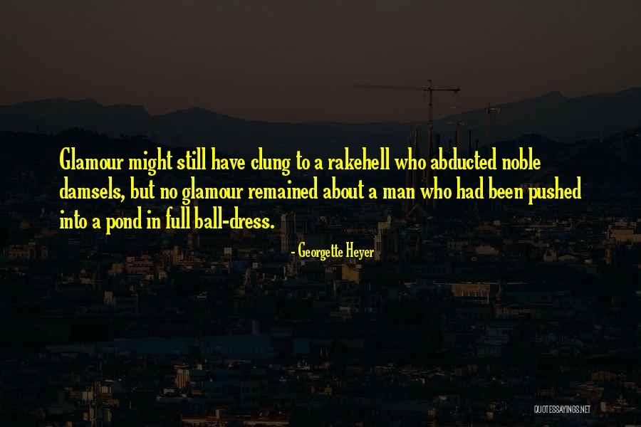 Ball Dress Quotes By Georgette Heyer Ball Dress Quotes By Georgette Heyer