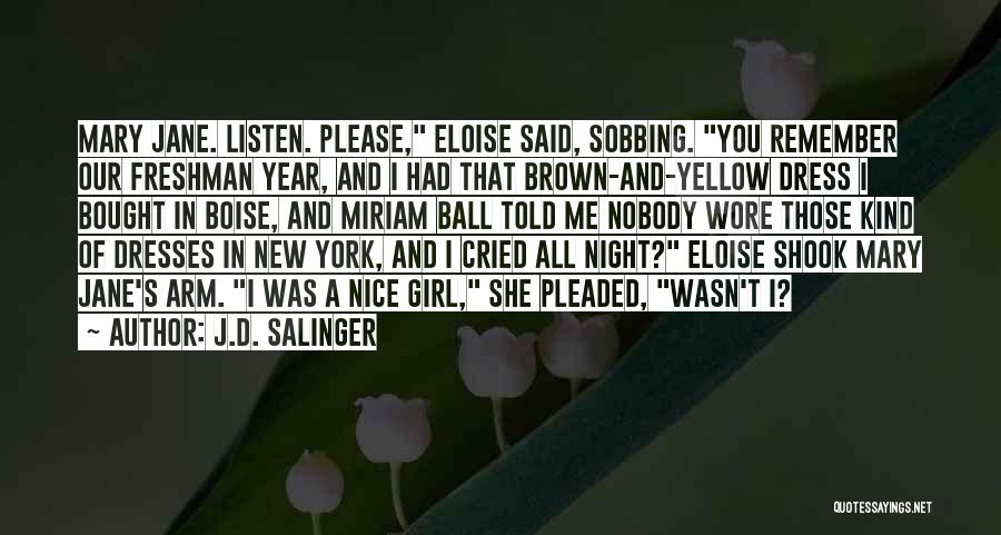 Ball Dress Quotes By J.D. Salinger