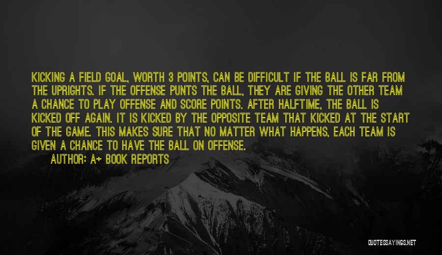 Ball Field Quotes By A+ Book Reports
