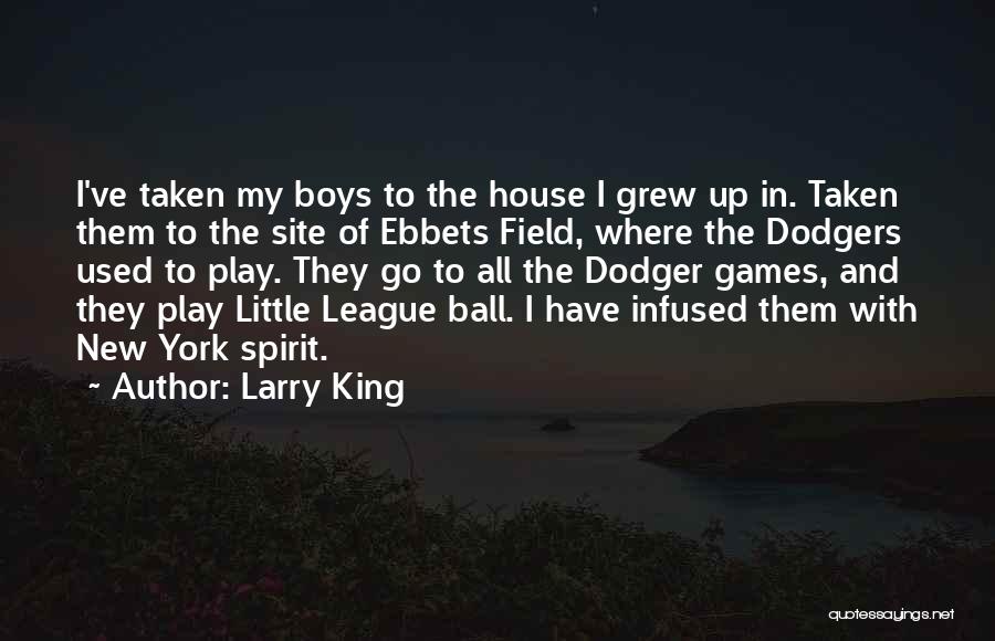 Ball Field Quotes By Larry King