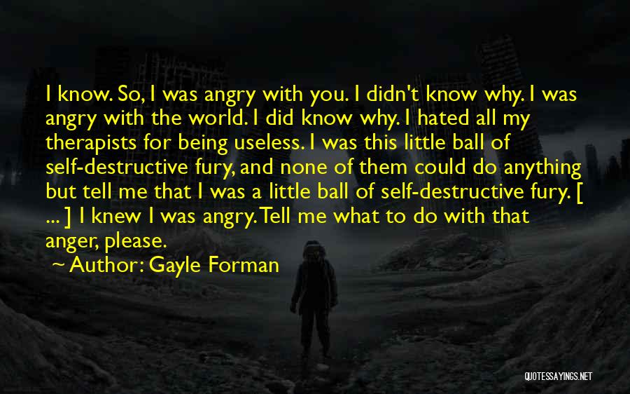 Ball Of Fury Quotes By Gayle Forman