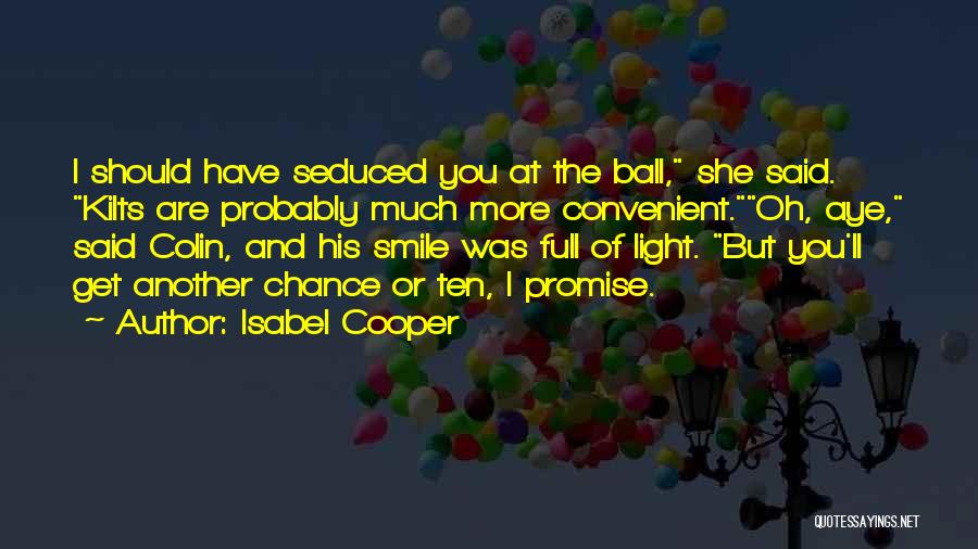 Ball Of Light Quotes By Isabel Cooper