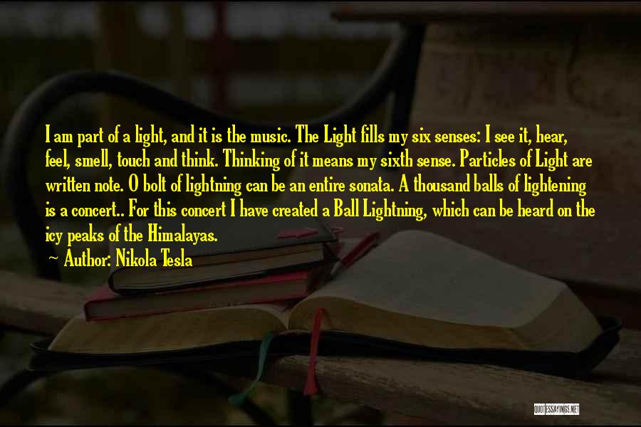 Ball Of Light Quotes By Nikola Tesla