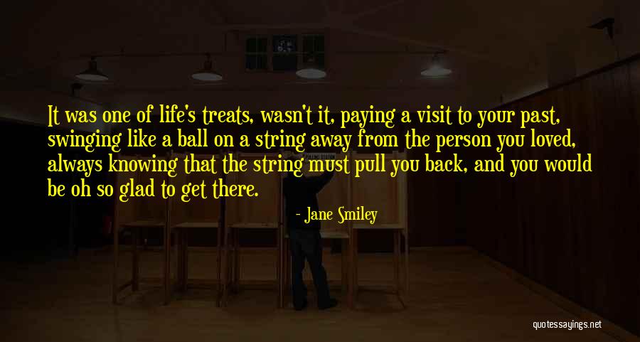 Ball Of String Quotes By Jane Smiley Ball Of String Quotes By Jane Smiley