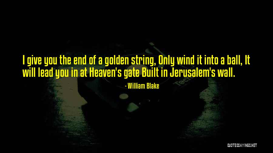 Ball Of String Quotes By William Blake Ball Of String Quotes By William Blake