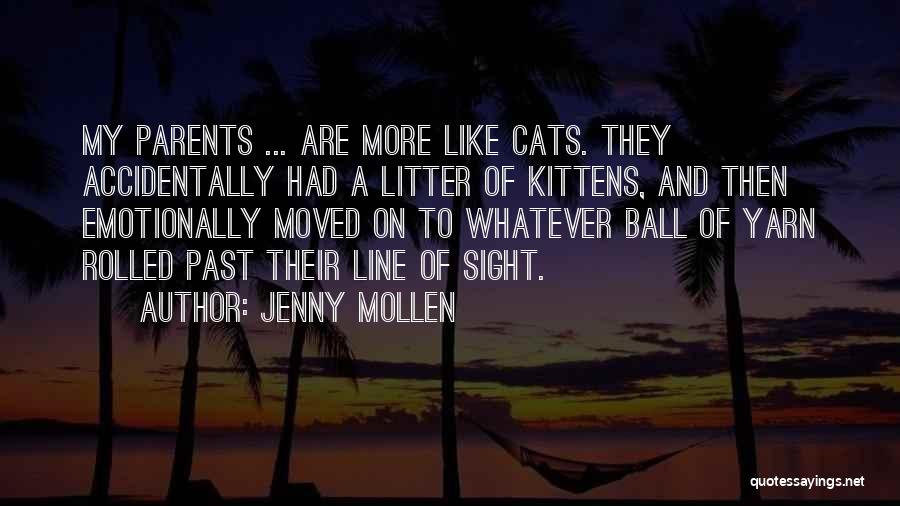 Ball Of Yarn Quotes By Jenny Mollen