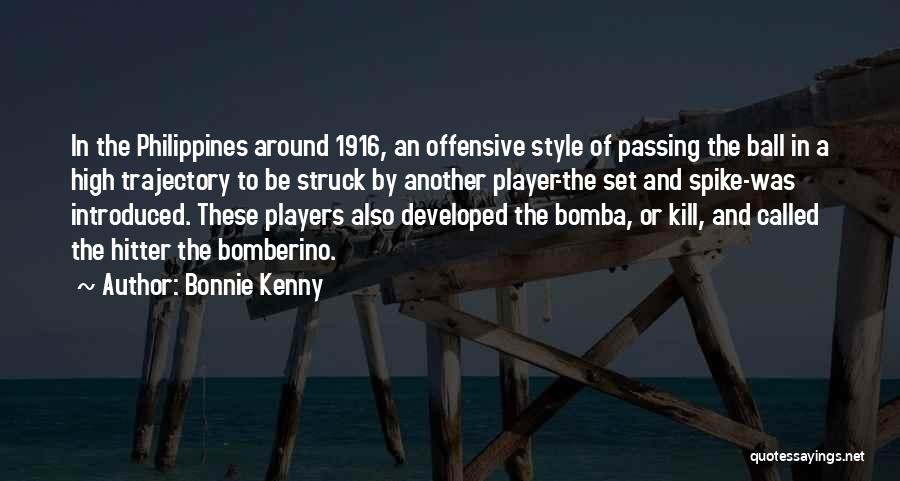 Ball Player Quotes By Bonnie Kenny