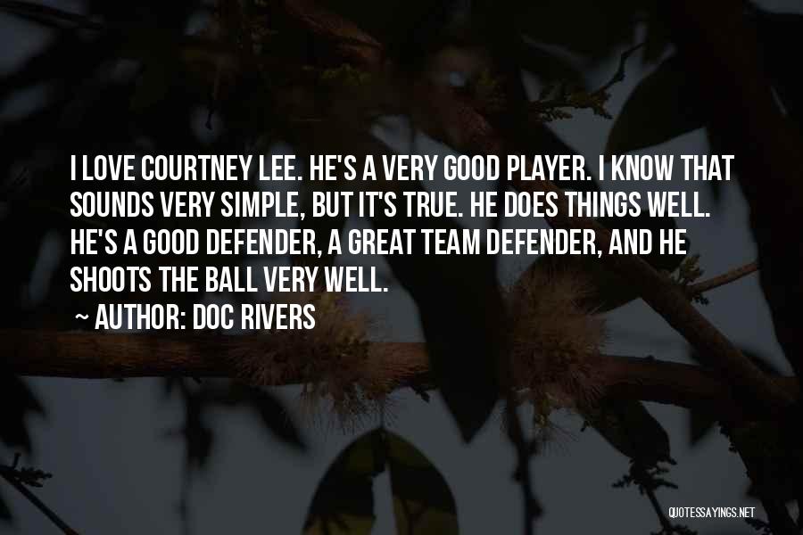 Ball Player Quotes By Doc Rivers