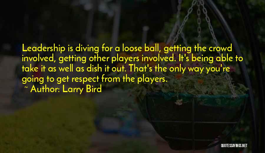 Ball Players Quotes By Larry Bird